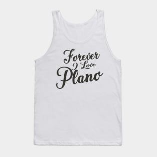 Forever i love Plano Tank Top